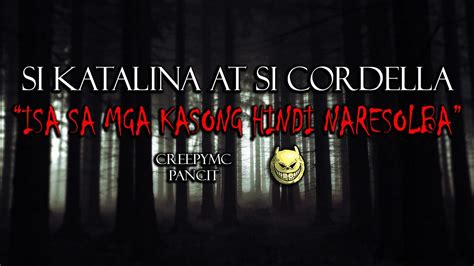 SI KATALINA AT SI CORDELLA .